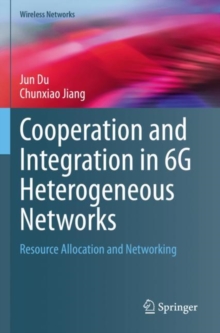 Image for Cooperation and integration in 6G heterogeneous networks  : resource allocation and networking