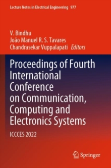 Image for Proceedings of Fourth International Conference on Communication, Computing and Electronics Systems  : ICCCES 2022