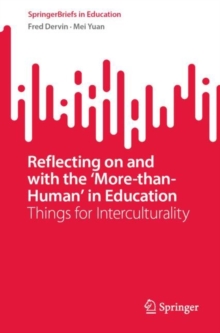 Image for Reflecting on and With the 'More-Than-Human' in Education: Things for Interculturality