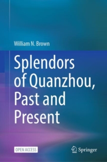 Image for Splendors of Quanzhou, Past and Present