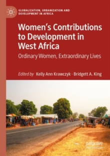 Image for Women's contributions to development in West Africa  : ordinary women, extraordinary lives