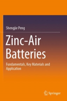 Image for Zinc-Air Batteries : Fundamentals, Key Materials and Application