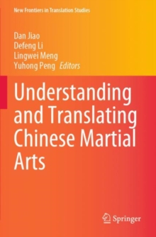 Image for Understanding and Translating Chinese Martial Arts