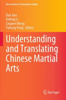 Image for Understanding and translating Chinese martial arts