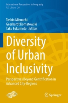 Image for Diversity of Urban Inclusivity : Perspectives Beyond Gentrification in Advanced City-Regions