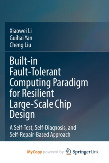 Image for Built-in Fault-Tolerant Computing Paradigm for Resilient Large-Scale Chip Design