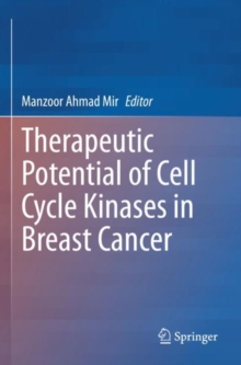 Image for Therapeutic potential of Cell Cycle Kinases in Breast Cancer