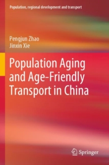 Image for Population Aging and Age-Friendly Transport in China