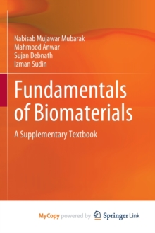 Image for Fundamentals of Biomaterials : A Supplementary Textbook