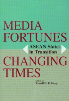 Image for Media Fortunes, Changing Times: ASEAN States in Transition