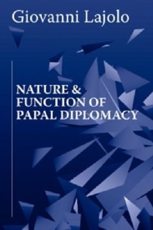 Image for Nature and Function of Papal Diplomacy