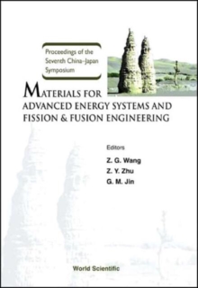 Materials For Advanced Energy Systems And Fission & Fusion Engineering, Proceedings Of The Seventh China-japan Symposium