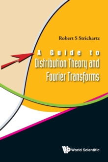 Image for Guide To Distribution Theory And Fourier Transforms, A