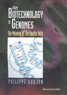 Image for From biotechnology to genomes: the meaning of the double helix
