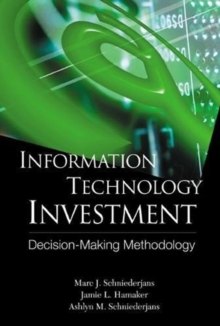 Image for Information Technology Investment: Decision Making Methodology
