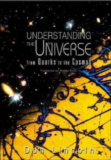 Image for Understanding the universe  : from quarks to the cosmos