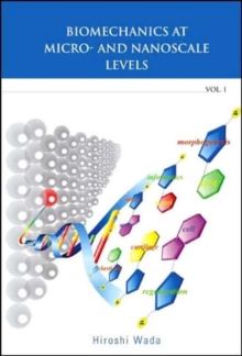 Image for Biomechanics At Micro- And Nanoscale Levels - Volume I