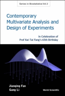 Image for Contemporary Multivariate Analysis And Design Of Experiments: In Celebration Of Prof Kai-tai Fang's 65th Birthday
