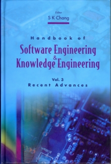 Handbook Of Software Engineering And Knowledge Engineering - Volume 3: Recent Advances