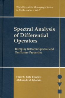 Spectral Analysis Of Differential Operators: Interplay Between Spectral And Oscillatory Properties
