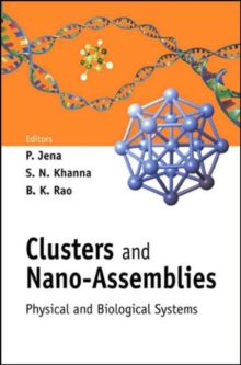 Clusters And Nano-assemblies: Physical And Biological Systems