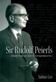 Image for Sir Rudolf Peierls: Selected Private And Scientific Correspondence (Volume 1)