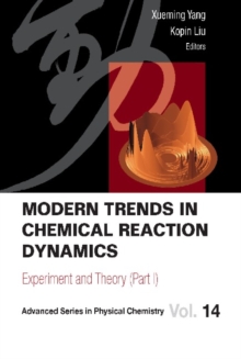 Image for Modern trends in chemical reaction dynamics: experiment and theory