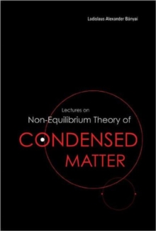 Lectures On Non-equilibrium Theory Of Condensed Matter