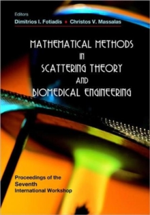 Image for Mathematical Methods In Scattering Theory And Biomedical Engineering - Proceedings Of The Seventh International Workshop
