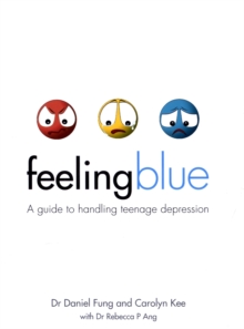Image for Feeling blue  : a guide to handling teenage depression