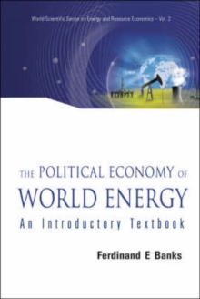 Image for Political Economy Of World Energy, The: An Introductory Textbook