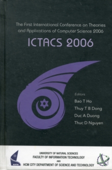 Ictacs 2006 - Proceedings Of The First International Conference On Theories And Applications Of Computer Science 2006
