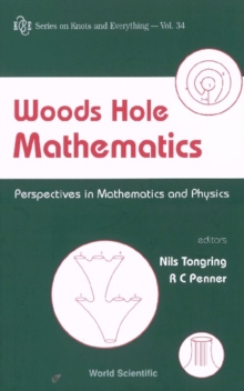 Image for Woods Hole mathematics: perspectives in mathematics and physics