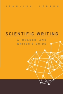 Image for Scientific Writing: A Reader And Writer's Guide