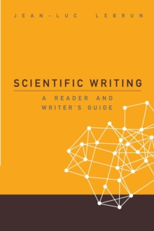 Scientific Writing: A Reader And Writer's Guide