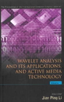 Image for The proceedings of the International Computer Congress 2004 on wavelet analysis and its applications, and active media technology