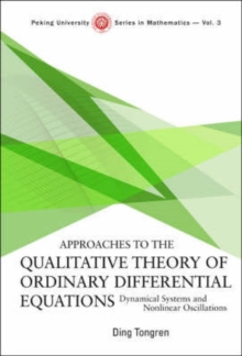 Approaches To The Qualitative Theory Of Ordinary Differential Equations: Dynamical Systems And Nonlinear Oscillations