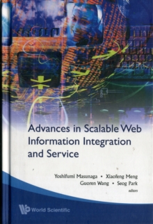 Advances In Scalable Web Information Integration And Service - Proceedings Of Dasfaa2007 International Workshop On Scalable Web Information Integration And Service (Swiis2007)
