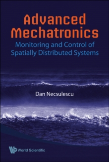 Advanced Mechatronics: Monitoring And Control Of Spatially Distributed Systems