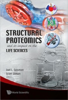 Image for Structural Proteomics And Its Impact On The Life Sciences