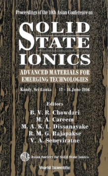 Image for Proceedings of the 10th Asian Conference on Solid State Ionics: advanced materials for emerging technologies : Kandy, Sri Lanka, 12-16 June 2006