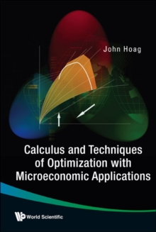 Image for Calculus And Techniques Of Optimization With Microeconomic Applications