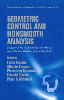 Image for Geometric control and nonsmooth analysis: in honor of the 73rd birthday of H. Hermes and of the 71st birthday of R.T. Rockafellar