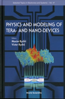 Physics And Modeling Of Tera- And Nano-devices