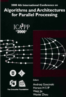 Image for ALGORITHMS & ARCHITECTURES FOR PARALLEL PROCESSING, 4TH INTL CONF