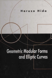 Image for Geometric Modular Forms and Elliptic Curves: The Story of a Hong Kong Family