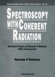 Image for Spectroscopy with Coherent Radiation: Selected Papers of Norman F.Ramsey (with Commentary).