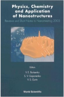 Image for Physics, chemistry, and application of nanostructures: reviews and short notes to Nanomeeting 2003 : Minsk, Belarus, 20-23 May 2003