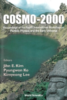 Image for COSMO-2000: proceedings of the Fourth International Workshop on Particle Physics and the Early Universe : Jeju Island, Korea, 4-8 September 2000
