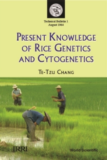 Image for Present Knowledge Of Rice Genetics And Cytogenetics